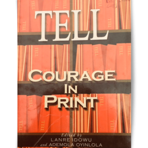 TELL: COURAGE IN PRINT