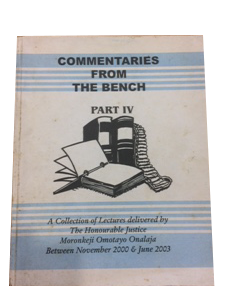 COMMENTARIES FROM THE BENCH PART IV