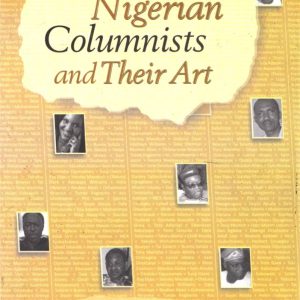 NIGERIAN COLUMNISTS & THEIR ART