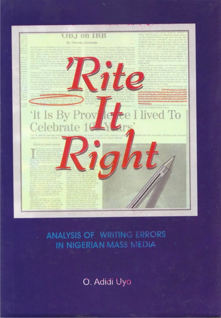 Rite It Right: ANALYSIS OF WRITING ERRORS IN NIGERIAN MASS MEDIA