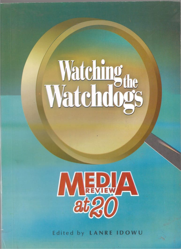 WATCHING THE WATCHDOGS: MEDIA REVIEW AT 20