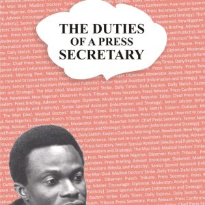 THE DUTIES OF A PRESS SECRETARY